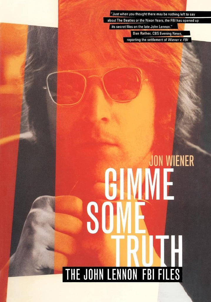 Gimme Some Truth: The John Lennon FBI Files
