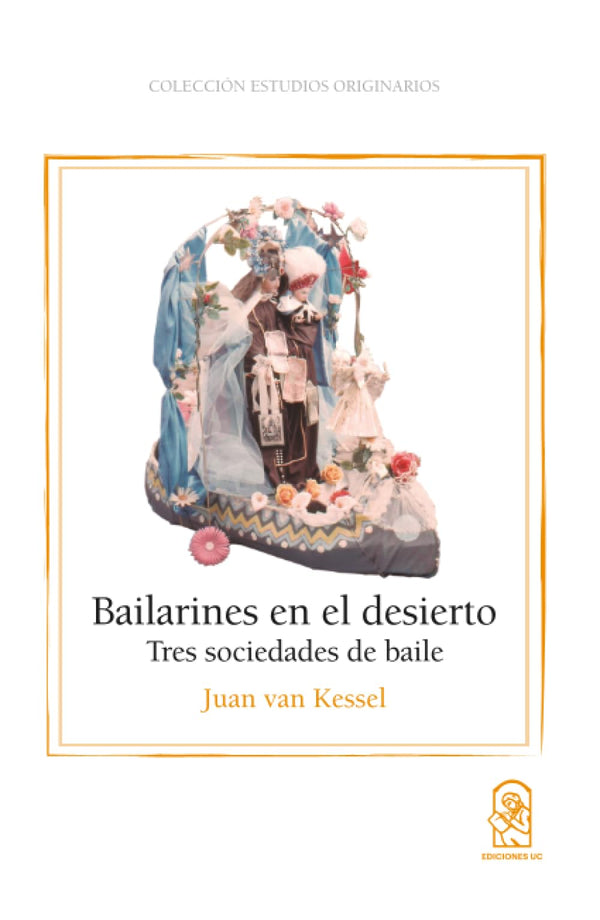 Bailarines en el desierto: Tres sociedades de baile