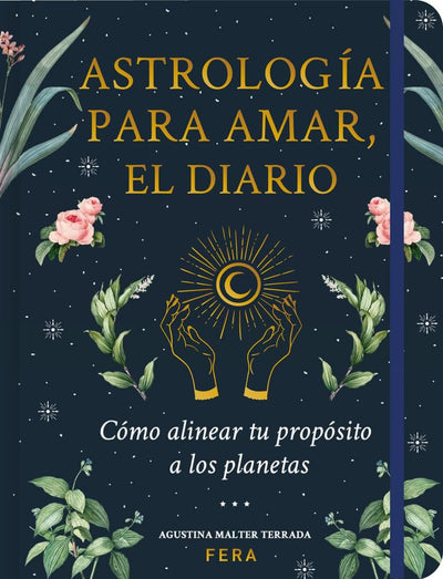 ASTROLOGÍA PARA AMAR, EL DIARIO: Cómo alinear tu propósito a los planetas