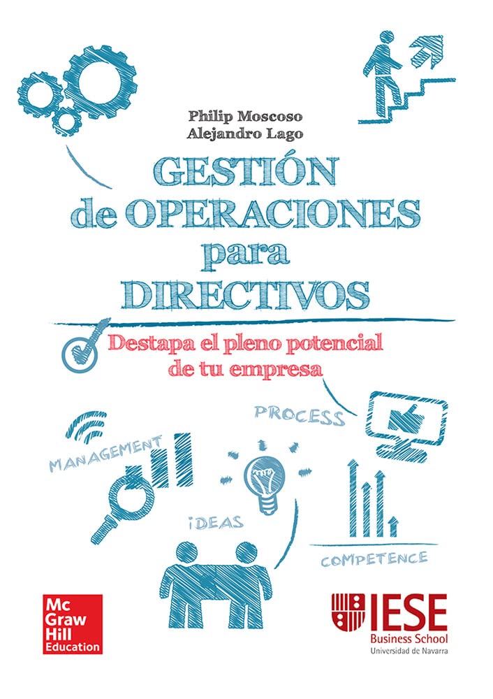 Gestion de operaciones para directivos: una guia practica.