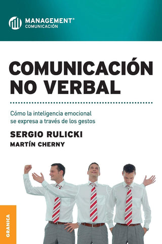 Comunicación no verbal: Cómo La Inteligencia Emocional Se Expresa A Través De Los Gestos