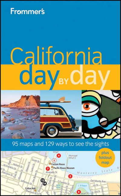 Frommer's California Day by Day (Frommer's Day by Day - Full Size)