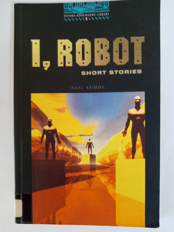 I, Robot - Oxford Bookworms 5.