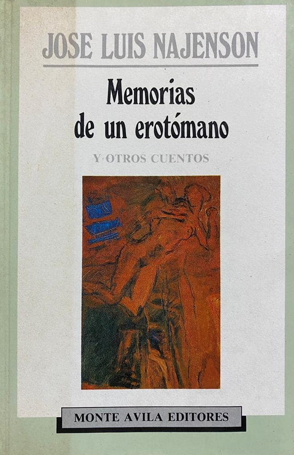 Memorias de un erotómano y otros cuentos