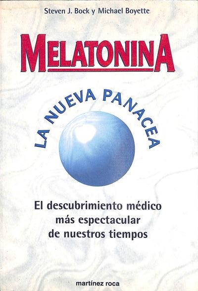 Melatonina: La Nueva Panacea