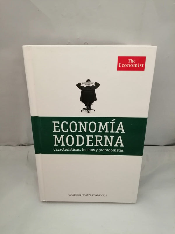 Economía Moderna. Características, Hechos y Protagonistas