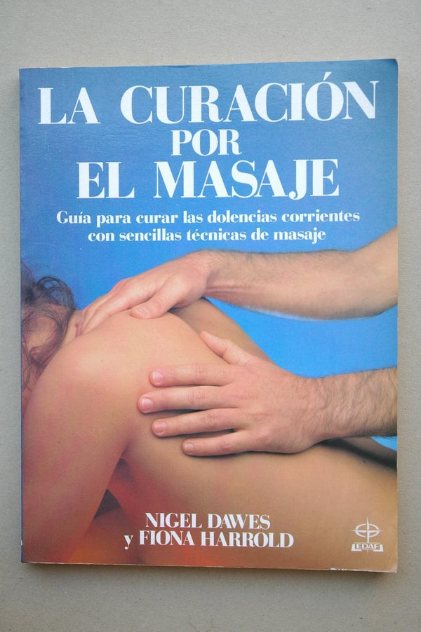La Curacion Por El Masaje