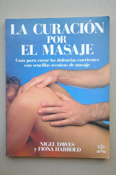 La Curacion Por El Masaje