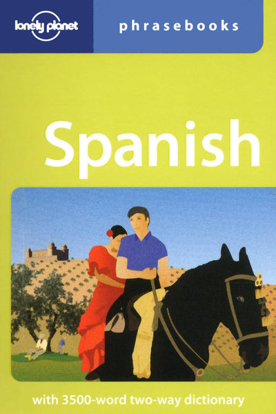 Lonely Planet Spanish Phrasebook (Lonely Planet Phrasebooks)