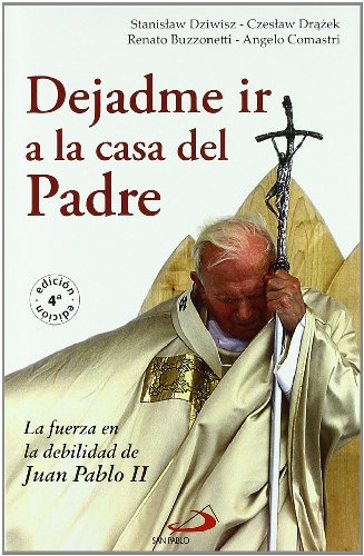 Dejadme ir a la casa del Padre