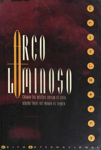 Arco Luminoso (Spanish Edition)