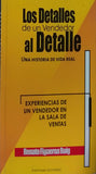 LOS DETALLES DE UN VENDEDOR AL DETALLE. UNA HISTORIA DE VIDA REAL