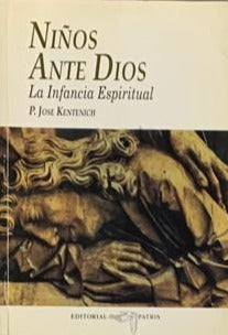 Niños ante Dios: La infancia espiritual