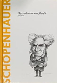 Schopenhauer: el pesimismo se hace filosofía