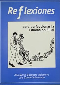 Reflexiones para perfeccionar la Educación Filial