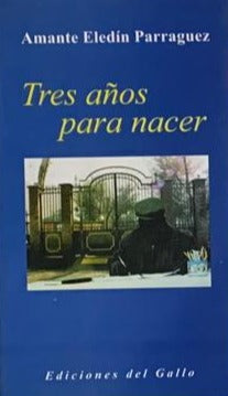 Tres Años Para Nacer