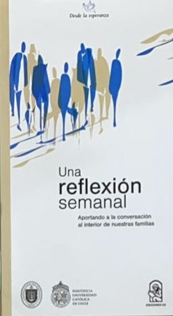 Una Reflexión Semanal: Aportando a la Conversación Al Interior de Nuestras Familias