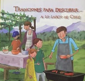 Tradiciones para descubrir… a lo largo de Chile