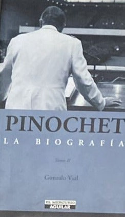 Pinochet La Biografía Tomo II