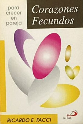 Corazones fecundos: Para crecer en pareja