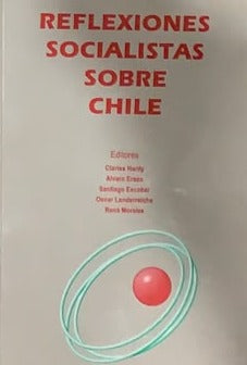 Reflexiones socialistas sobre Chile