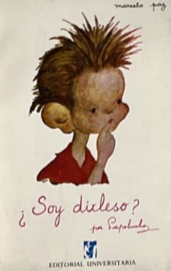 Papelucho ¿Soy dix-leso?