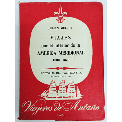 Viajes por el interior de la América Meridional 1808 - 1820