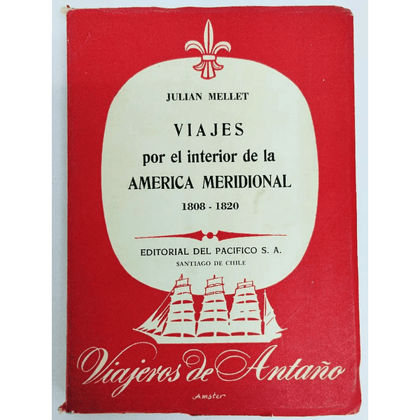 Viajes por el interior de la América Meridional 1808 - 1820
