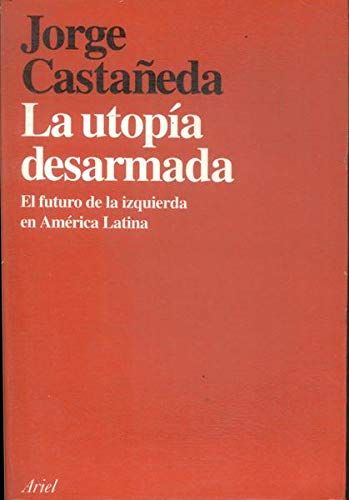 La Utopia Desarmada