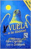 Vuela...a Tu Libertad