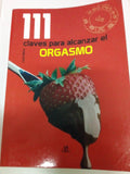111 claves para alcanzar el orgasmo