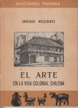 El arte en la vida colonial chilena