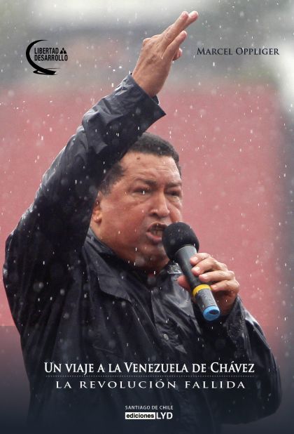 Un Viaje a La Venezuela De Chávez