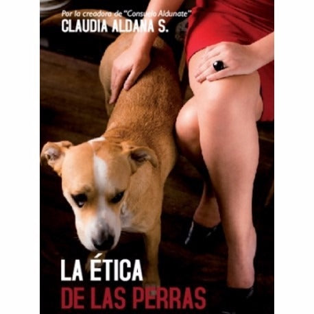 La Ética De Las Perras