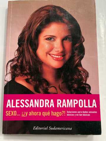 Sexo... Y Ahora que Hago?/ Sex... What Do I Do Now?