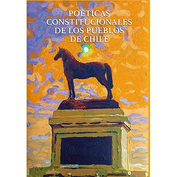 Poeticas constitucionales de los pueblos de Chile