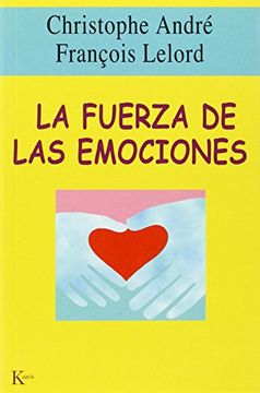 La fuerza de las emociones