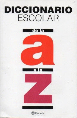 Diccionario Escolar de la A a la Z