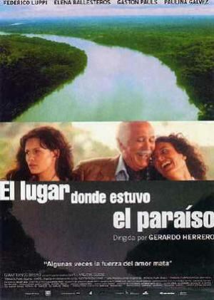 El Lugar Donde Estuvo El Paraíso