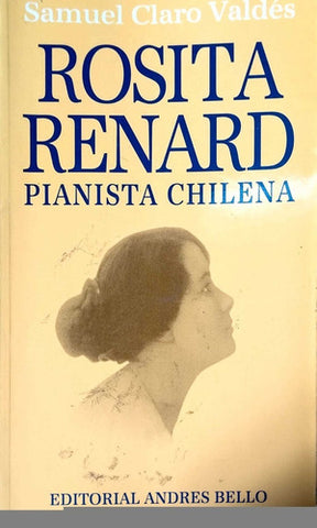 Rosita Renard, Pianista Chilena