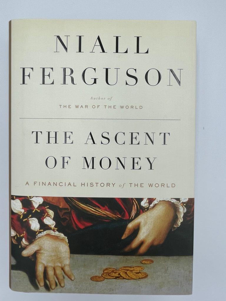 The Ascent of Money: A Financial History of the World