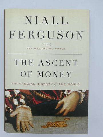 The Ascent of Money: A Financial History of the World