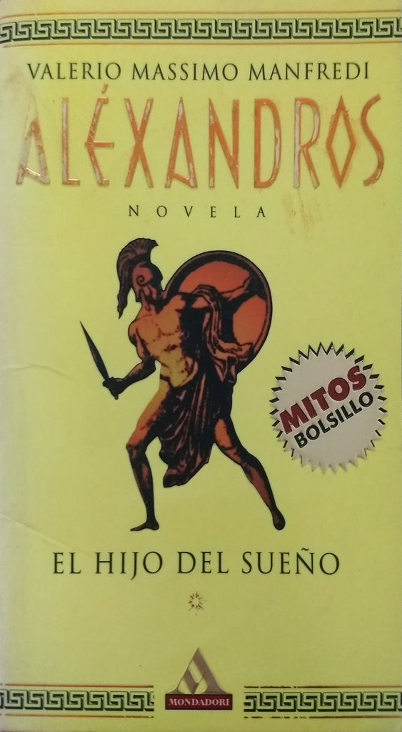 Aléxandros: El Hijo Del Sueño