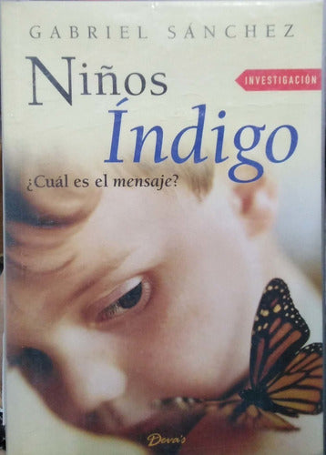 Ninos Indigo/indigo Kids (Investigacion) (Spanish Edition)