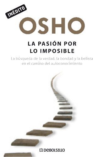 La pasion por lo imposible