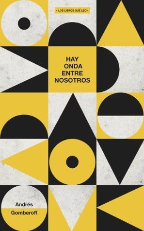 Hay onda entre nosotros