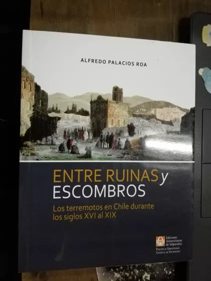 Entre ruinas y escombros