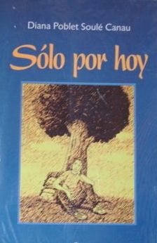 Sólo por hoy