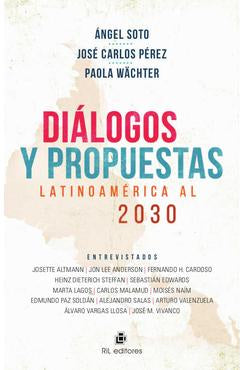 Diálogos Y Propuestas Latinoamérica Al 2030