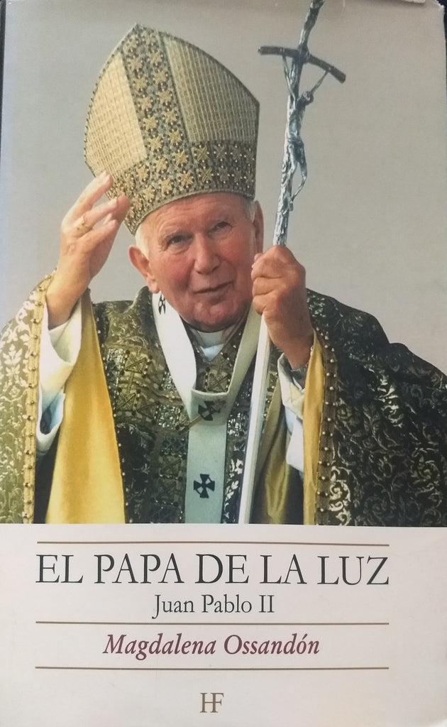 El Papa De La Luz. JUAN PABLO II